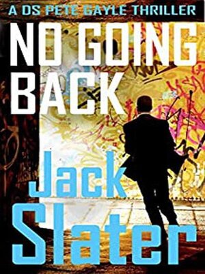 cover image of No Going Back (DS Peter Gayle thriller series, Book 4)